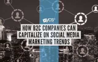 How B2C companies can capitalize on Social Media Marketing trends