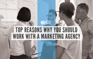 Top reasons why you should work with a marketing agency