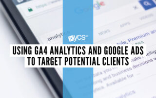 Using GA4 Analytics and google ads to target potential clients