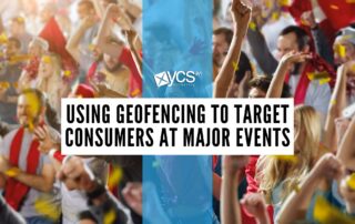 Using Geofencing to target consumers at major events