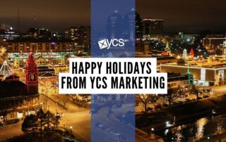 Happy Holidays from YCS Marketing