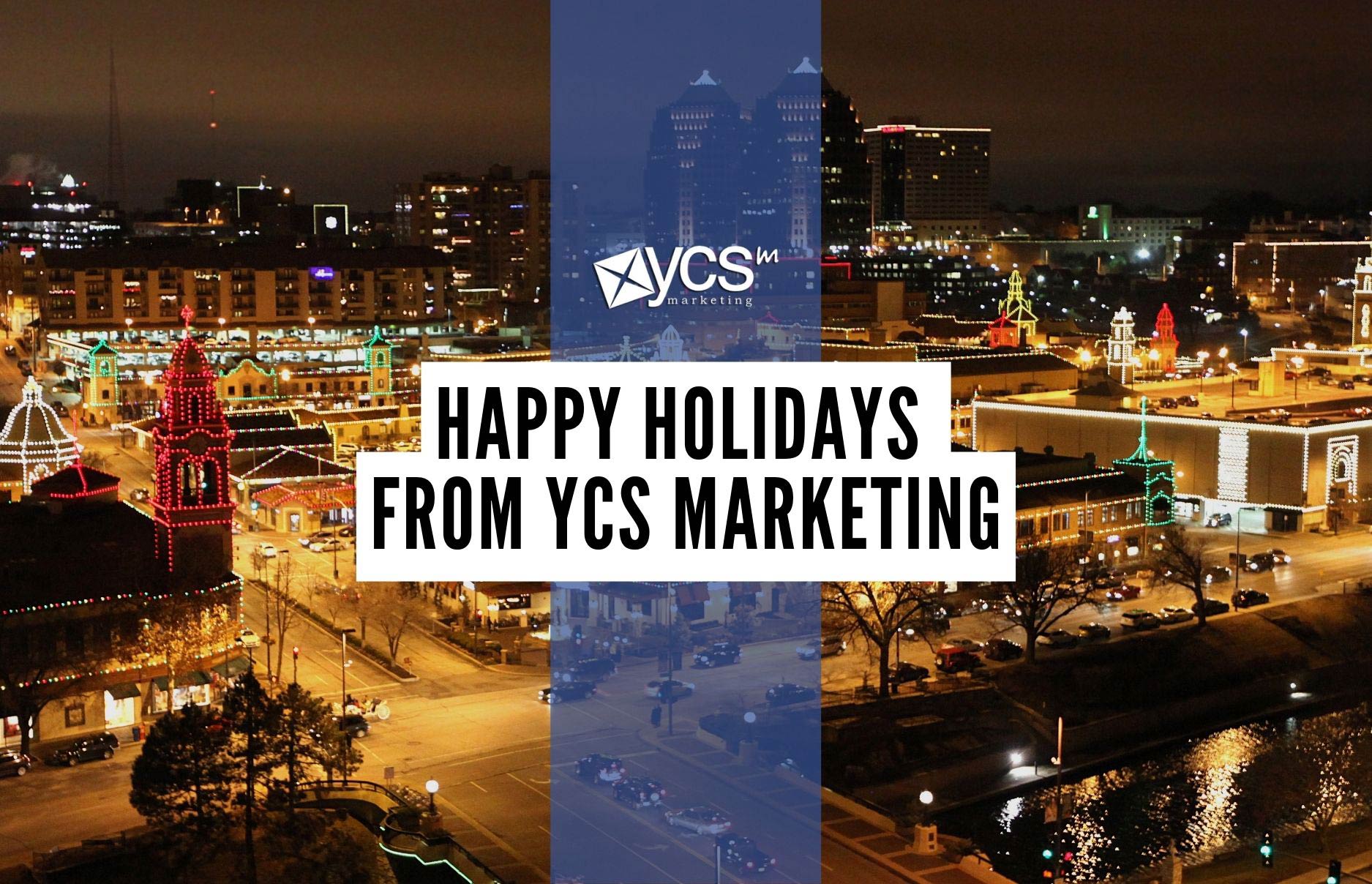 Happy Holidays from YCS Marketing