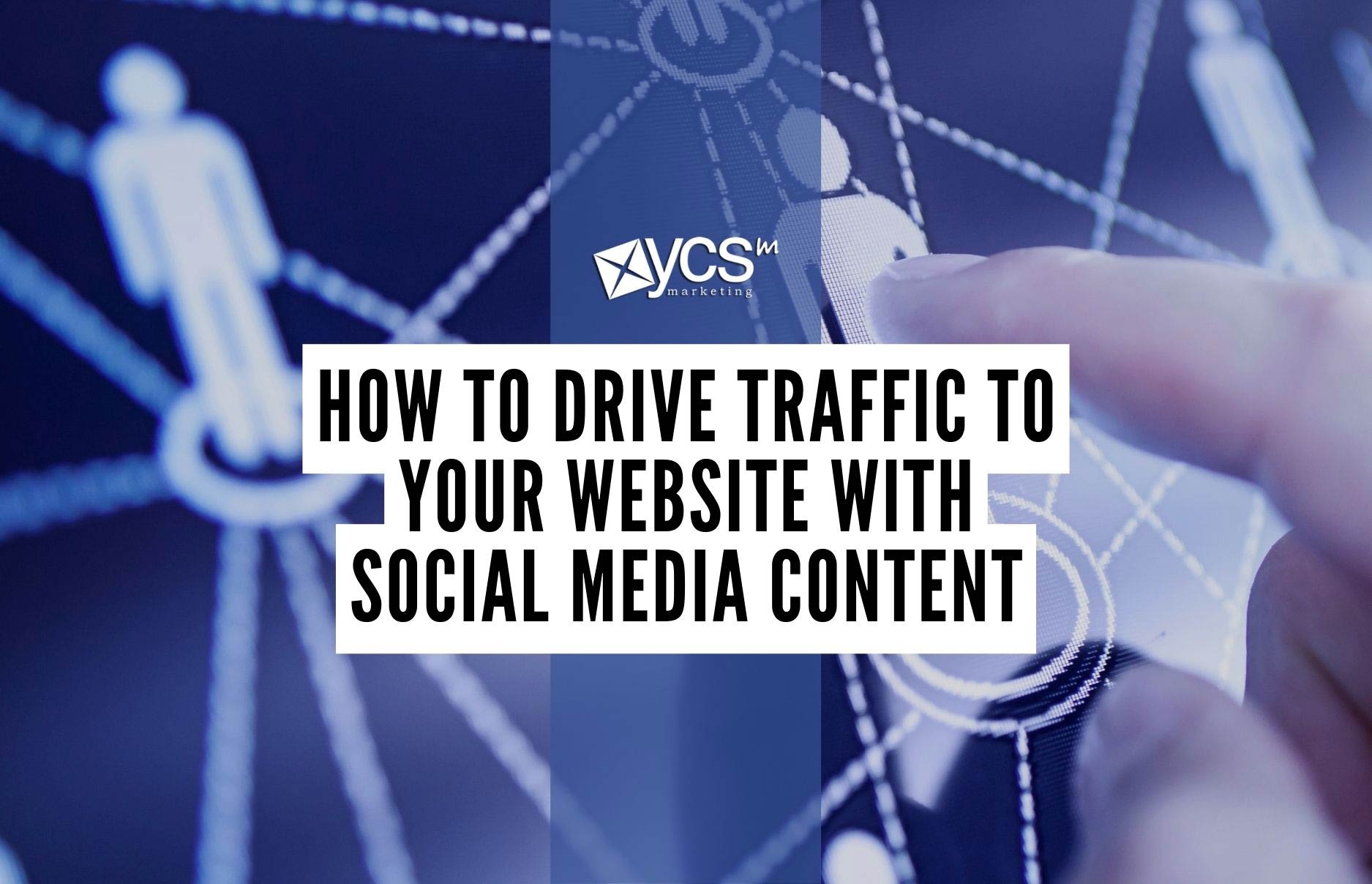 Drive traffic to your website with social media