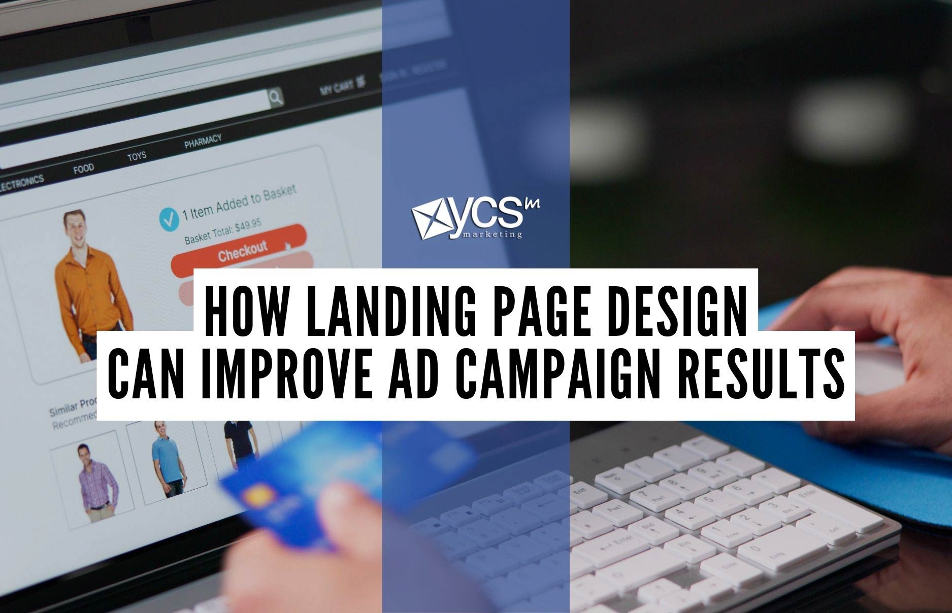landing page design improves ad campaign results