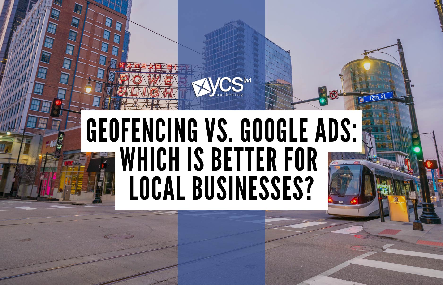 Geofencing vs. Google Ads: Which is Better for Local Businesses?
