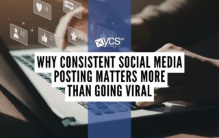Why Consistent Social Media Posting Matters More Than Going Viral