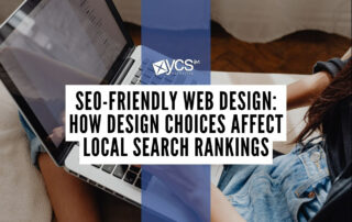 SEO-Friendly Web Design: How Design Choices Affect Local Search Rankings